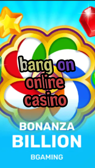 bang on online casino-trdjkmsxjksdss.com